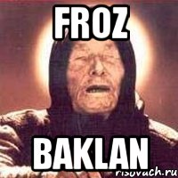 froz baklan, Мем Ванга (цвет)