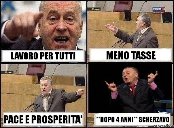 LAVORO PER TUTTI MENO TASSE PACE E PROSPERITA' **dopo 4 anni** SCHERZAVO, Комикс Жириновский клоуничает