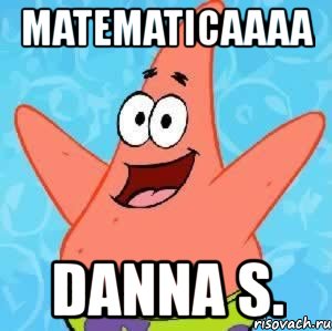 matematicaaaa danna s., Мем Патрик