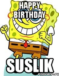 happy birthday suslik, Мем спанч боб