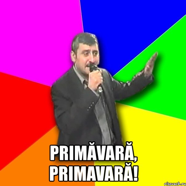  primăvară, primavară!