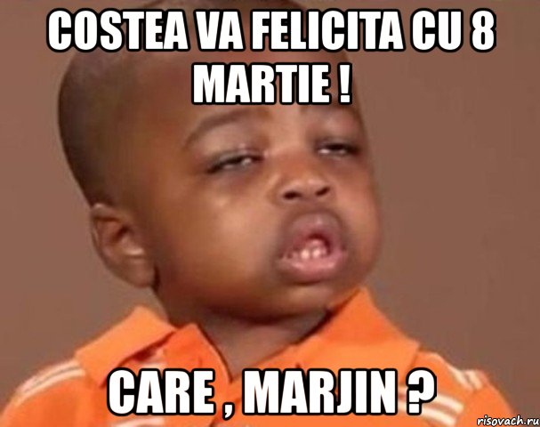 costea va felicita cu 8 martie ! care , marjin ?, Мем  Какой пацан (негритенок)