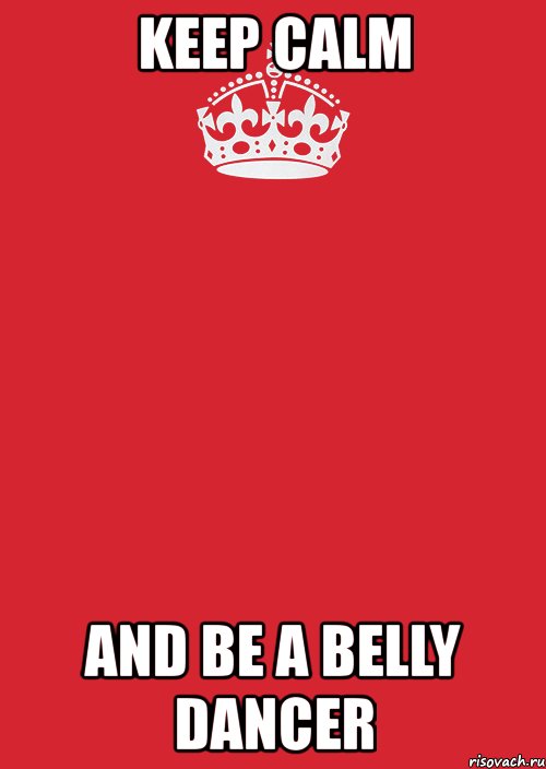 keep calm and be a belly dancer, Комикс Keep Calm 3