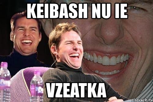 keibash nu ie vzeatka