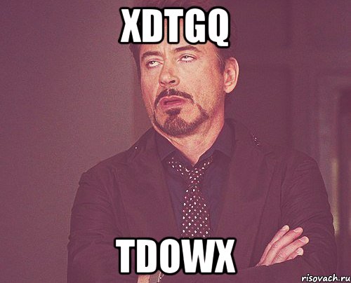 xdtgq tdowx, Мем твое выражение лица