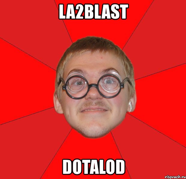 la2blast dotalod, Мем Злой Типичный Ботан