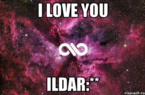 i love you ildar:**, Мем офигенно