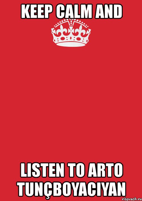 keep calm and listen to arto tunçboyacıyan, Комикс Keep Calm 3