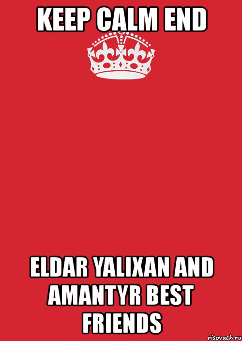 keep calm end eldar yalixan and amantyr best friends, Комикс Keep Calm 3