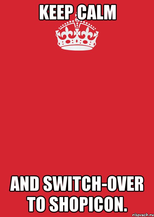 keep calm and switch-over to shopicon., Комикс Keep Calm 3