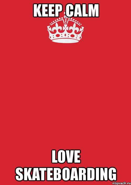 keep calm love skateboarding, Комикс Keep Calm 3