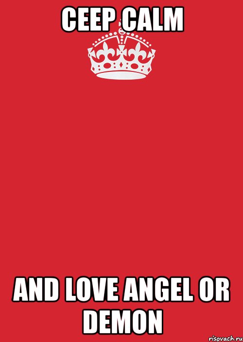 ceep calm and love angel or demon, Комикс Keep Calm 3