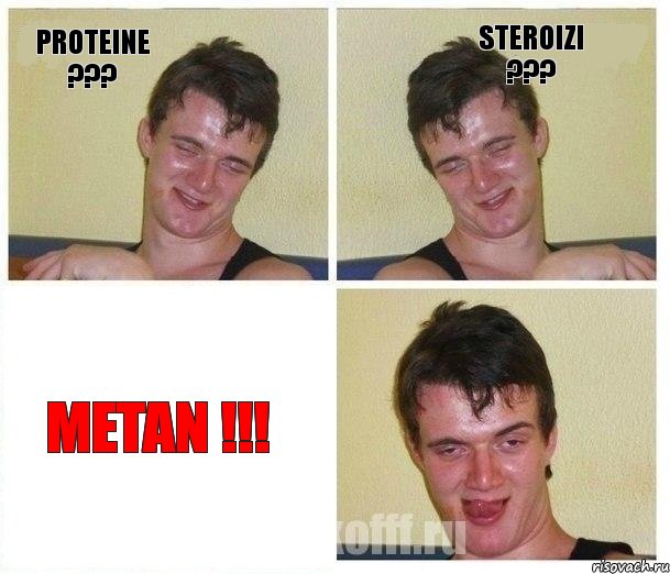 proteine ??? steroizi ??? METAN !!!