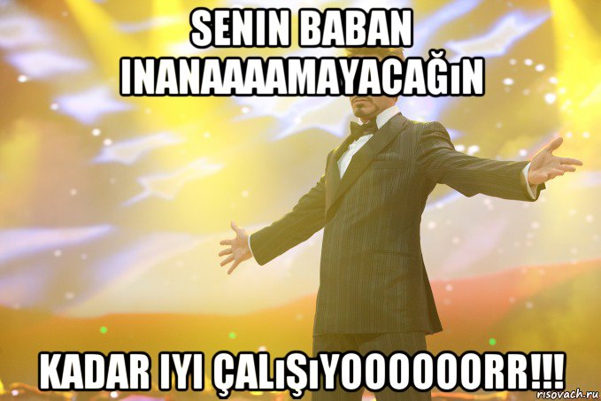 senin baban inanaaaamayacağın kadar iyi çalışıyoooooorr!!!, Мем Тони Старк (Роберт Дауни младший)