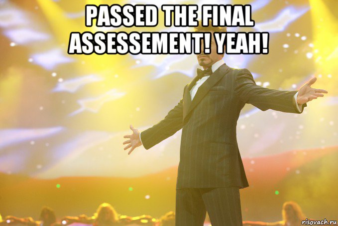 passed the final assessement! yeah! , Мем Тони Старк (Роберт Дауни младший)