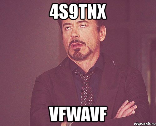 4s9tnx vfwavf, Мем твое выражение лица