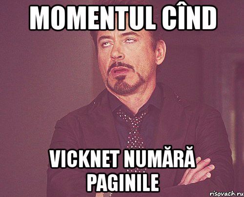 momentul cînd vicknet numără paginile, Мем твое выражение лица