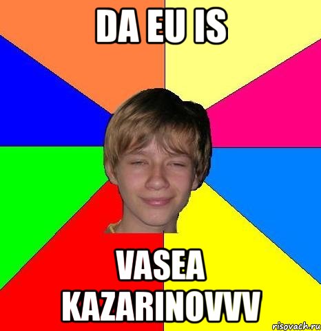 da eu is vasea kazarinovvv, Мем Укуренный школьник