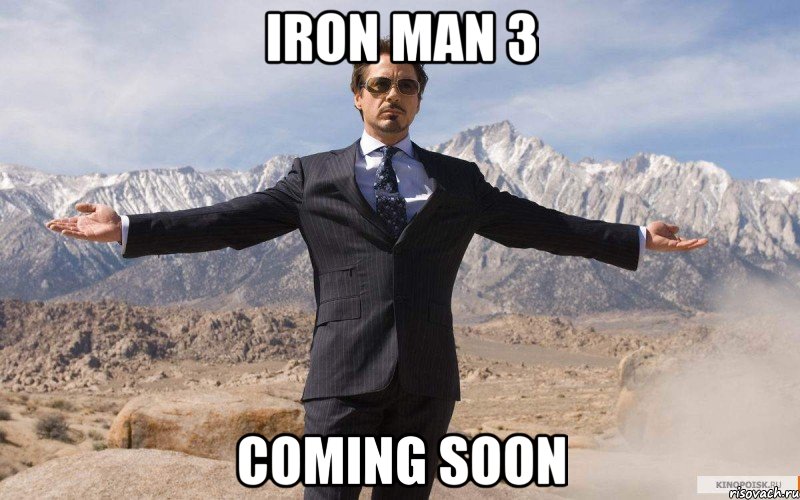 iron man 3 coming soon, Мем железный человек