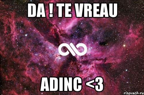 da ! te vreau adinc <3, Мем офигенно