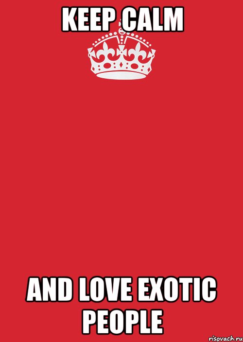 keep calm and love exotic people, Комикс Keep Calm 3