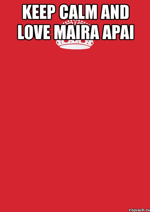 keep calm and love maira apai , Комикс Keep Calm 3