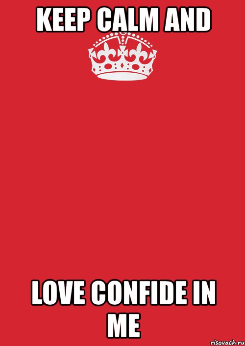 keep calm and love confide in me, Комикс Keep Calm 3