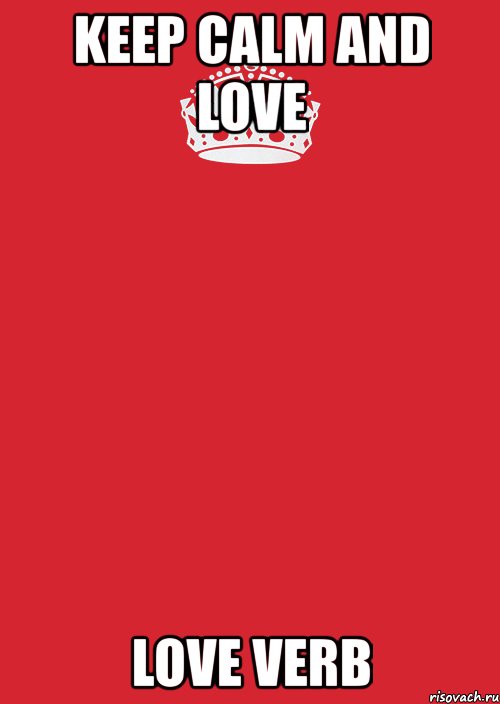 keep calm and love love verb, Комикс Keep Calm 3