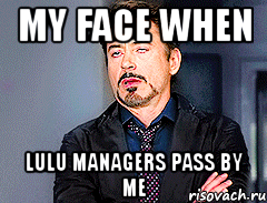 my face when lulu managers pass by me, Мем мое лицо когда