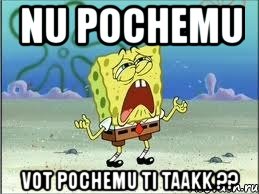 nu pochemu vot pochemu ti taakk ??