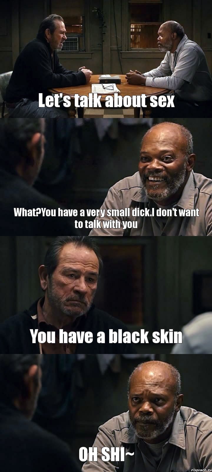 Let's talk about sex What?You have a very small dick.I don't want to talk with you You have a black skin OH SHI~, Комикс The Sunset Limited