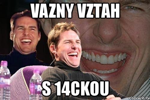 vazny vztah s 14ckou, Мем том круз