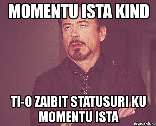 momentu ista kind ti-o zaibit statusuri ku momentu ista, Мем твое выражение лица