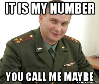 it is my number you call me maybe, Мем Военком (полковник)