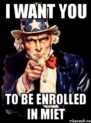 i want you to be enrolled in miet, Мем а ты