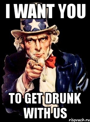 i want you to get drunk with us, Мем а ты