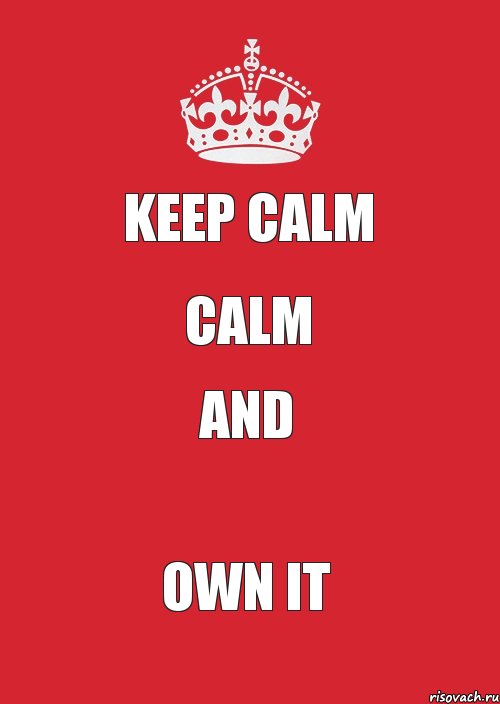 Keep Calm Calm And Own It, Комикс Keep Calm 3