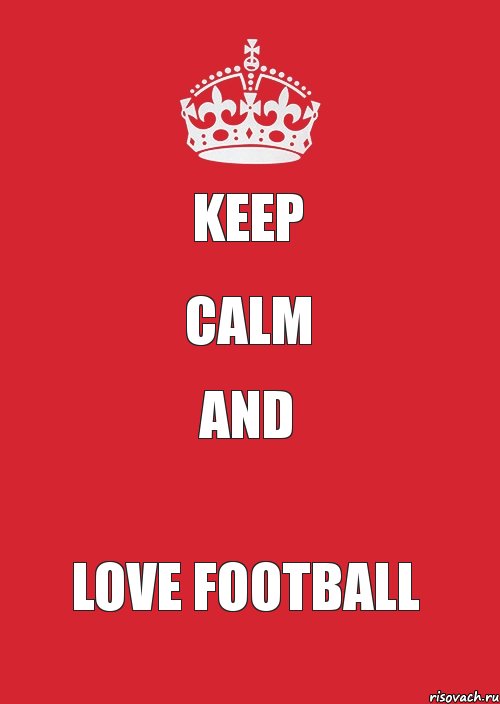 Keep Calm and love football, Комикс Keep Calm 3