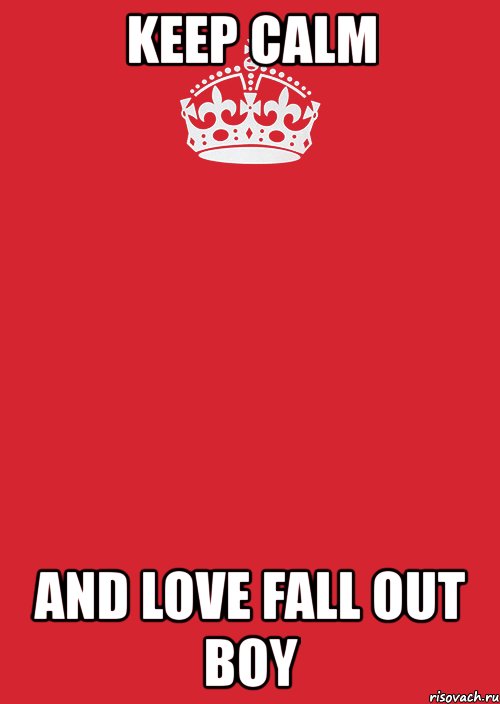 keep calm and love fall out boy, Комикс Keep Calm 3