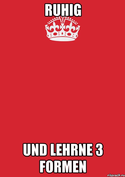 ruhig und lehrne 3 formen, Комикс Keep Calm 3