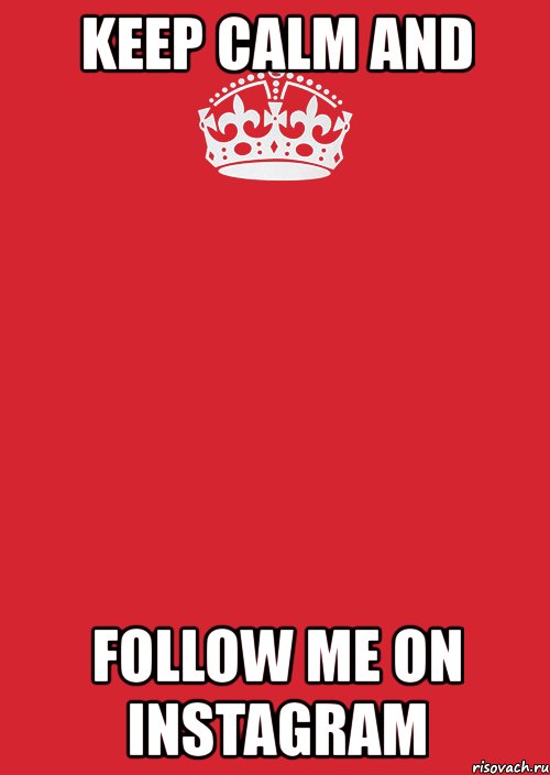 keep calm and follow me on instagram, Комикс Keep Calm 3