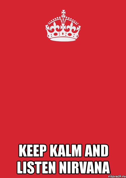  keep kalm and listen nirvana, Комикс Keep Calm 3