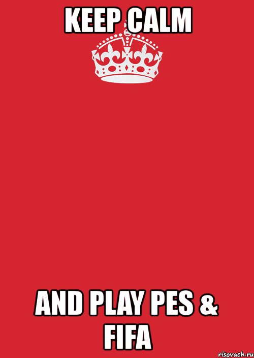 keep calm and play pes & fifa, Комикс Keep Calm 3