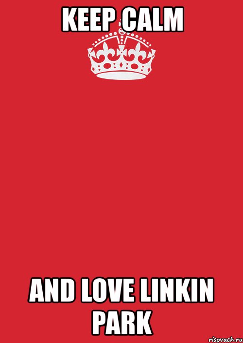 keep calm and love linkin park, Комикс Keep Calm 3