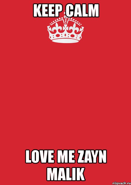 keep calm love me zayn malik, Комикс Keep Calm 3