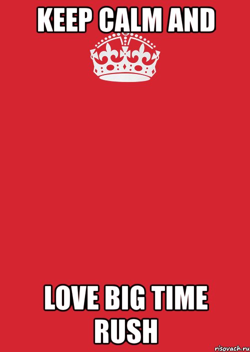 keep calm and love big time rush, Комикс Keep Calm 3