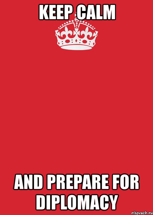 keep calm and prepare for diplomacy, Комикс Keep Calm 3