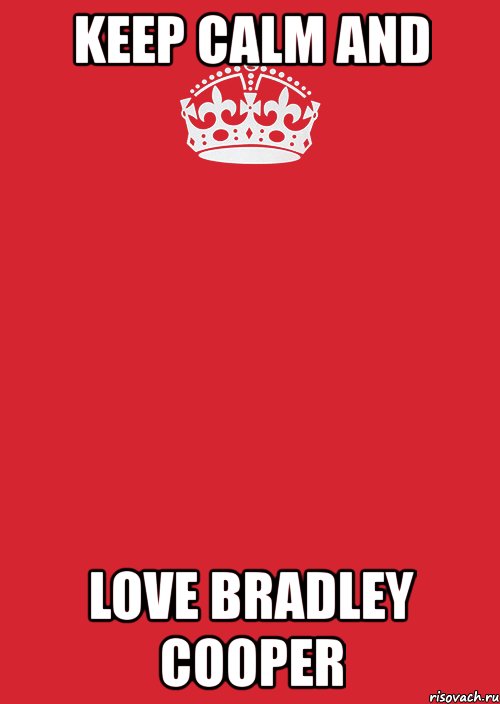 keep calm and love bradley cooper, Комикс Keep Calm 3