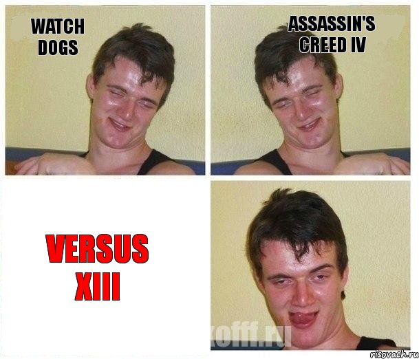 Watch Dogs Assassin's Creed IV Versus XIII