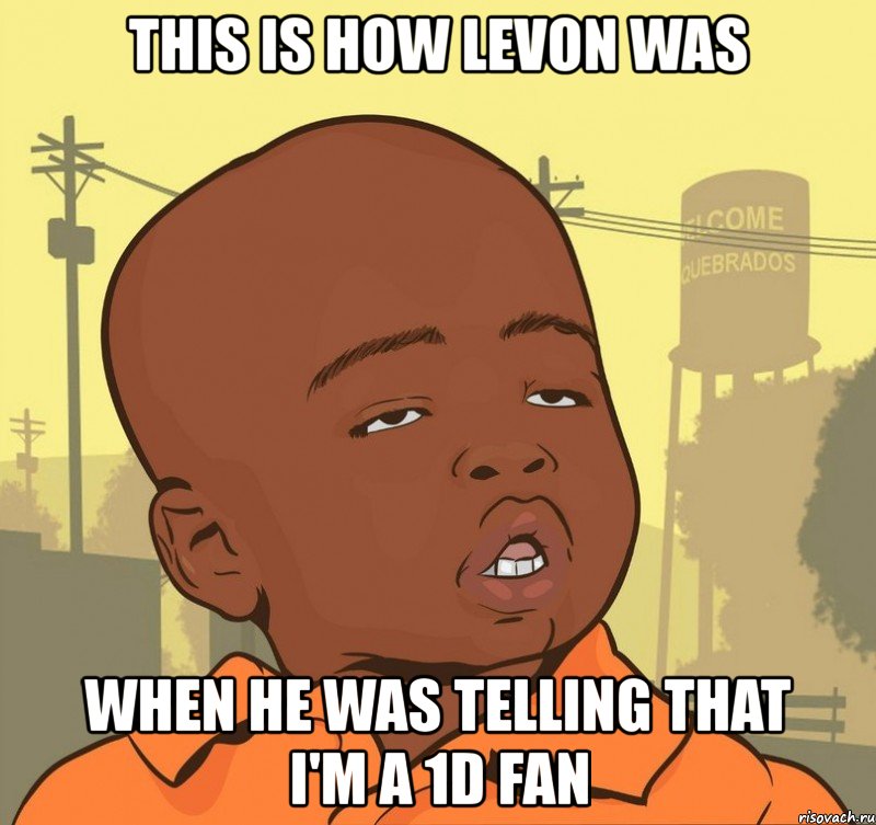 this is how levon was when he was telling that i'm a 1d fan, Мем Пацан наркоман